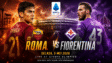 PREDIKSI JET4D: AS ROMA VS FIORENTINA